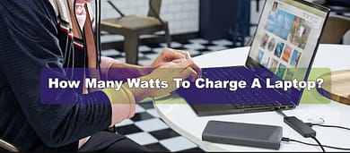 How Many Watts To Charge A Laptop