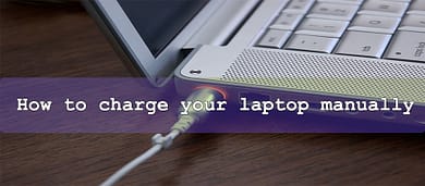 How to charge your laptop manually