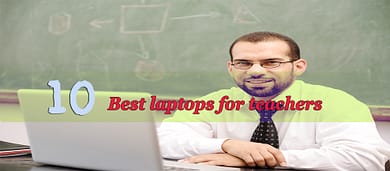 Best laptops for teachers