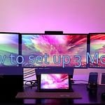 How to set up 3 Monitor