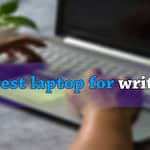 Best laptop for writers