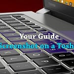 Take a Screenshot on a Toshiba Laptop