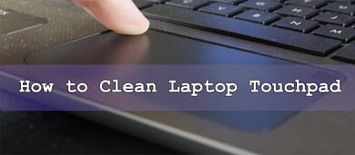 How to Clean Laptop Touchpad